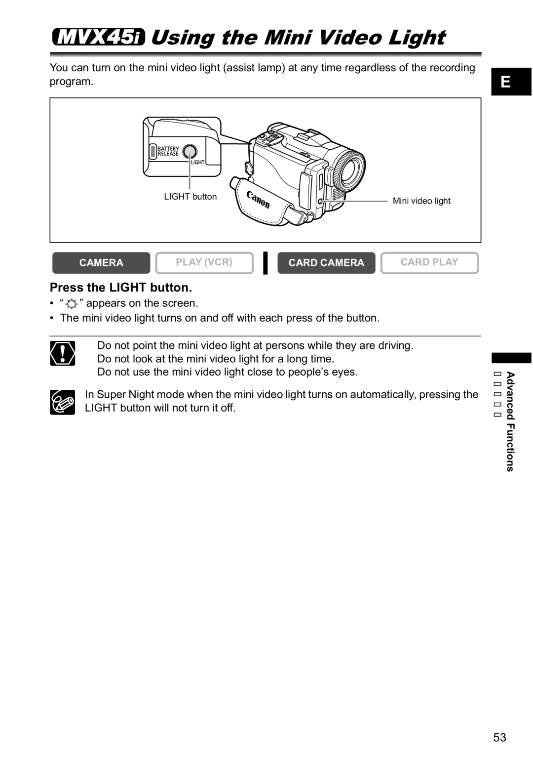 Canon MVX-45i, MVX40i manual Using the Mini Video Light, Press the Light button 