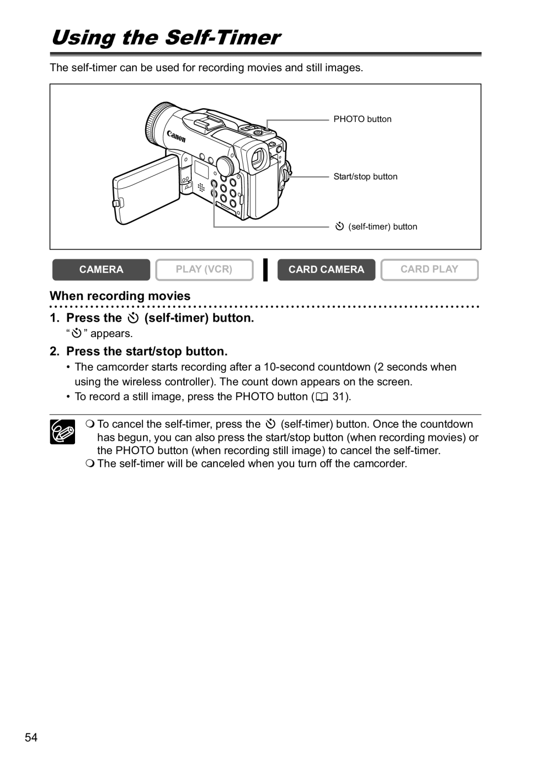 Canon MVX40i Using the Self-Timer, When recording movies Press the self-timer button, Press the start/stop button, Appears 