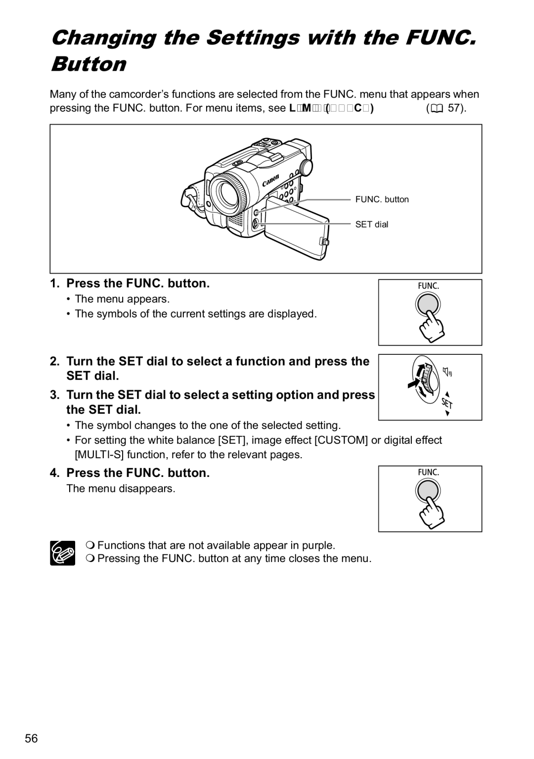 Canon MVX40i, MVX-45i manual Changing the Settings with the FUNC. Button, Press the FUNC. button 