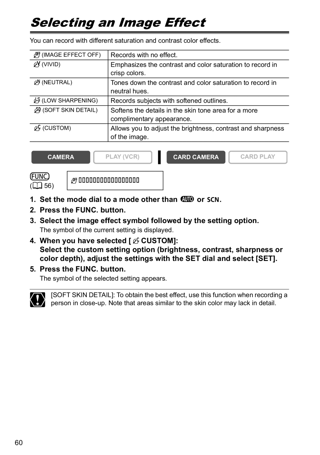 Canon MVX40i, MVX-45i manual Selecting an Image Effect, Image Effect OFF, When you have selected Custom 