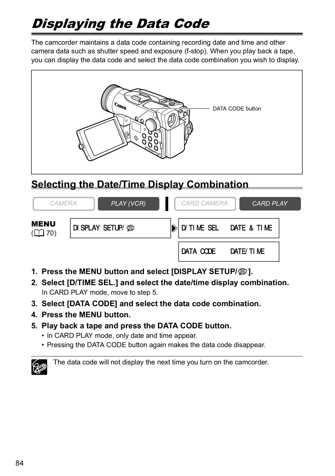 Canon MVX40i, MVX-45i Displaying the Data Code, Selecting the Date/Time Display Combination, Card Play mode, move to step 