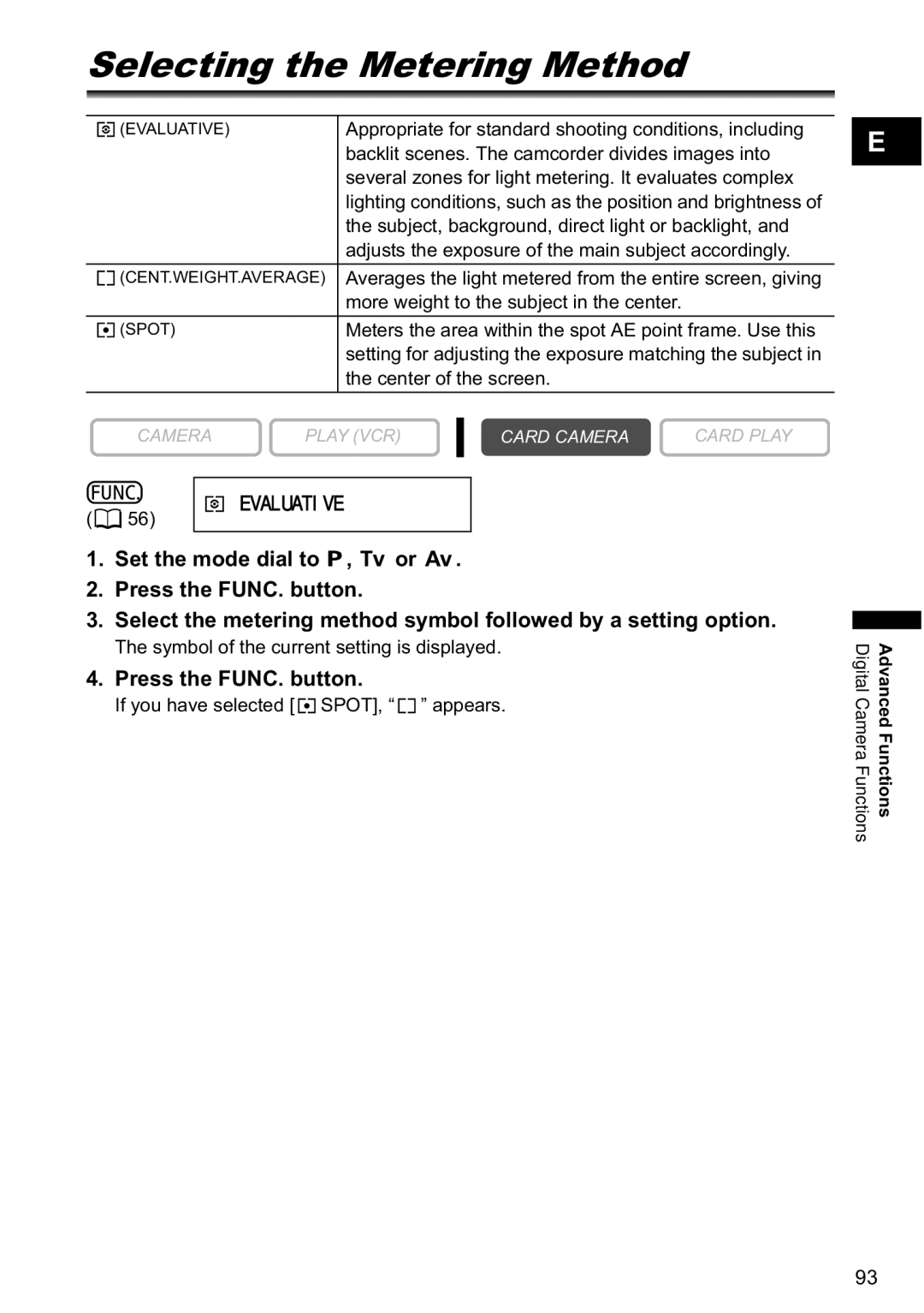 Canon MVX-45i, MVX40i manual Selecting the Metering Method, Evaluative 