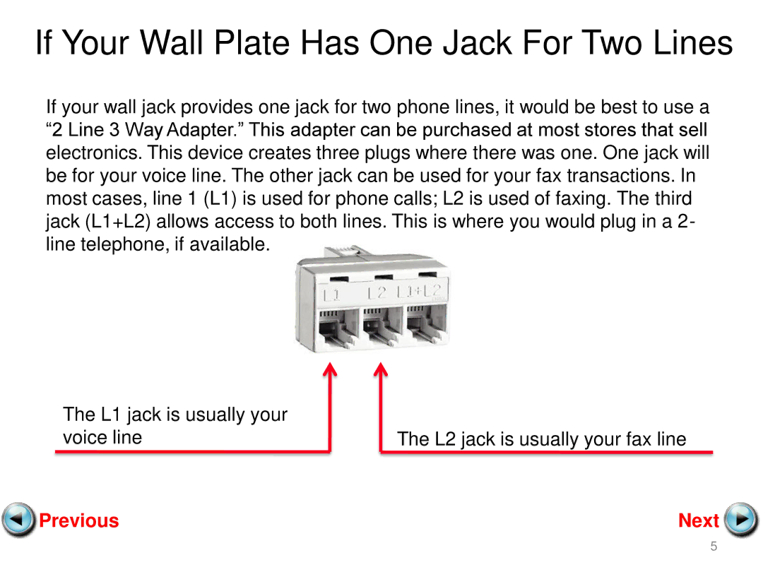 Canon MX360, MX410 setup guide If Your Wall Plate Has One Jack For Two Lines 