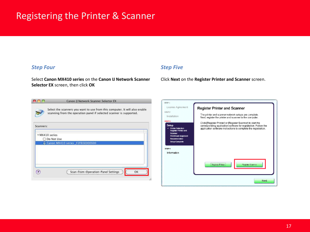 Canon Step Four Step Five, Select Canon MX410 series on the Canon IJ Network Scanner, Selector EX screen, then click OK 