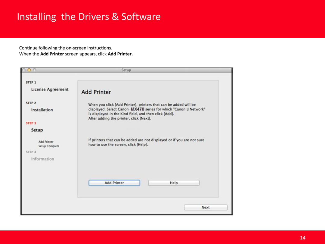 Canon MX472 manual Installing the Drivers & Software, Continue following the on-screen instructions 