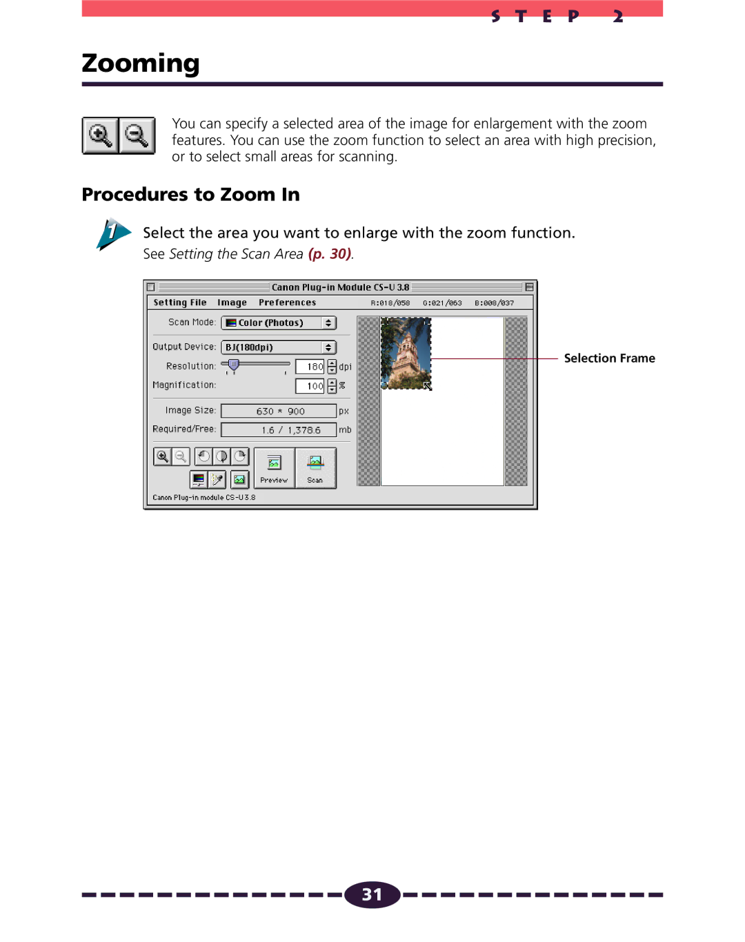 Canon N1220U, N656U, N650U manual Zooming, Procedures to Zoom, Select the area you want to enlarge with the zoom function 