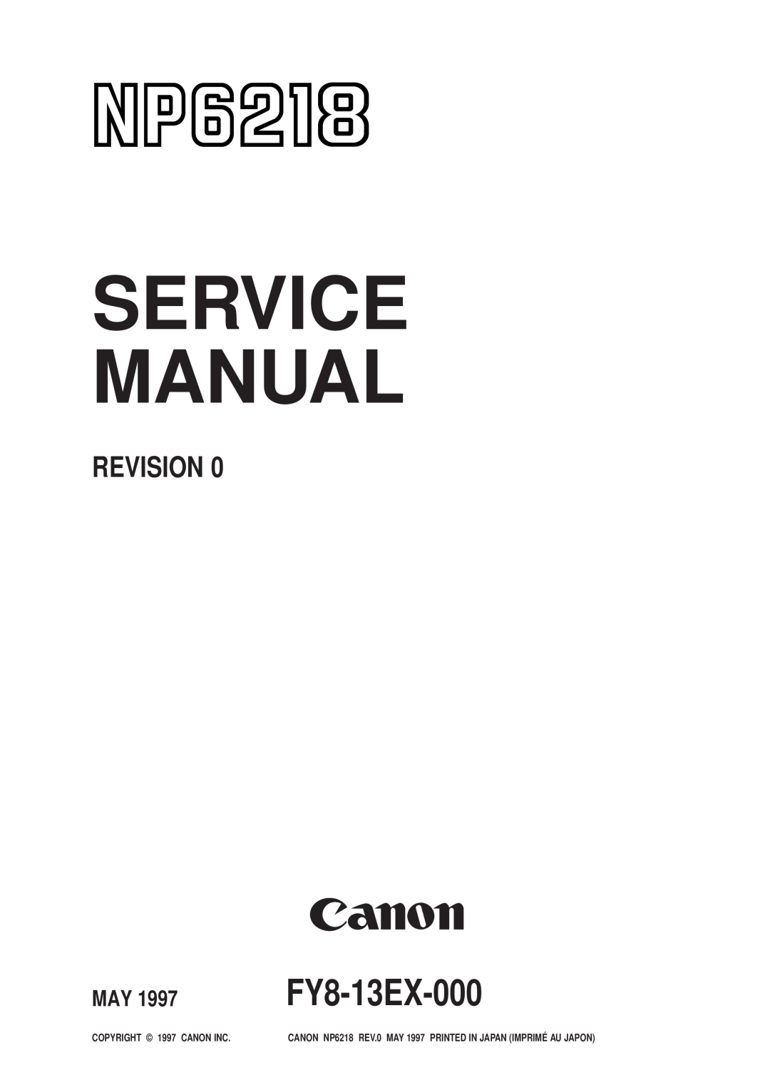 Canon FY8-13EX-000, NP6218 service manual Service Manual, Revision, COPYRIGHT 1997 CANON INC 