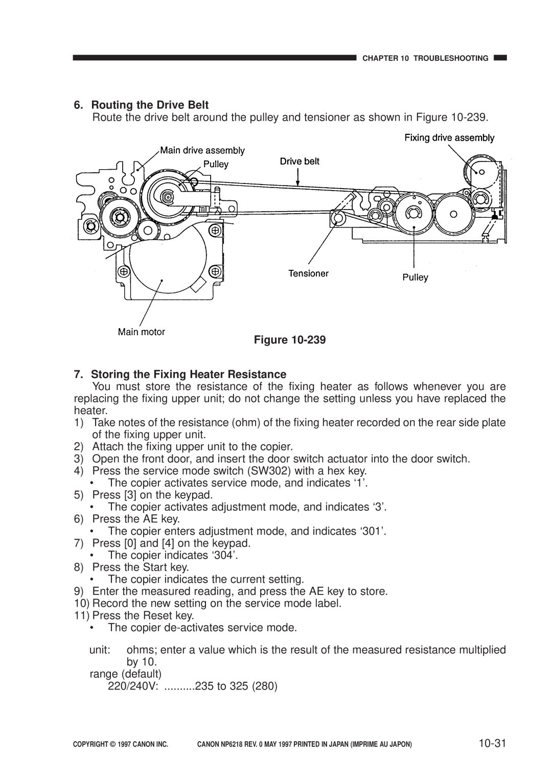 Canon FY8-13EX-000, NP6218 service manual Routing the Drive Belt, Storing the Fixing Heater Resistance, 10-31 