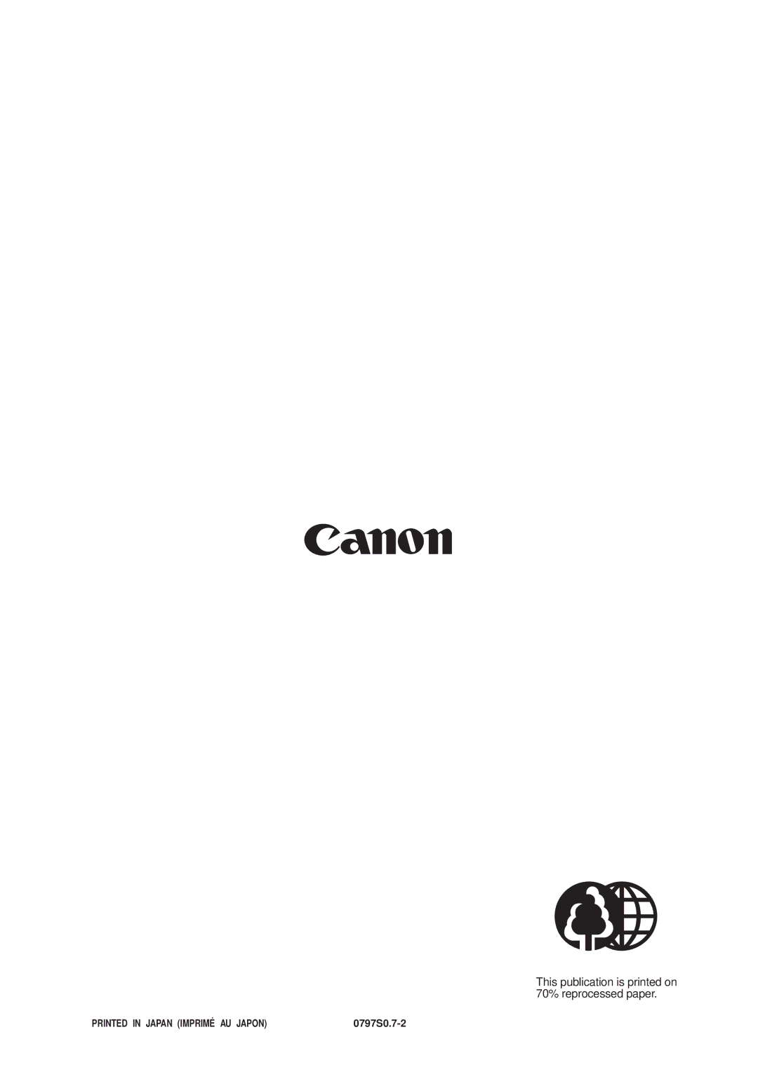 Canon FY8-13EX-000, NP6218 service manual This publication is printed on 70% reprocessed paper 