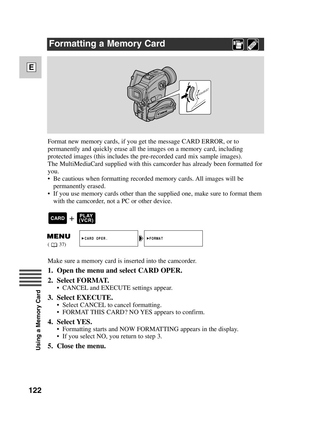 Canon Optura 100 instruction manual Formatting a Memory Card, 122, Open the menu and select Card Oper Select Format 