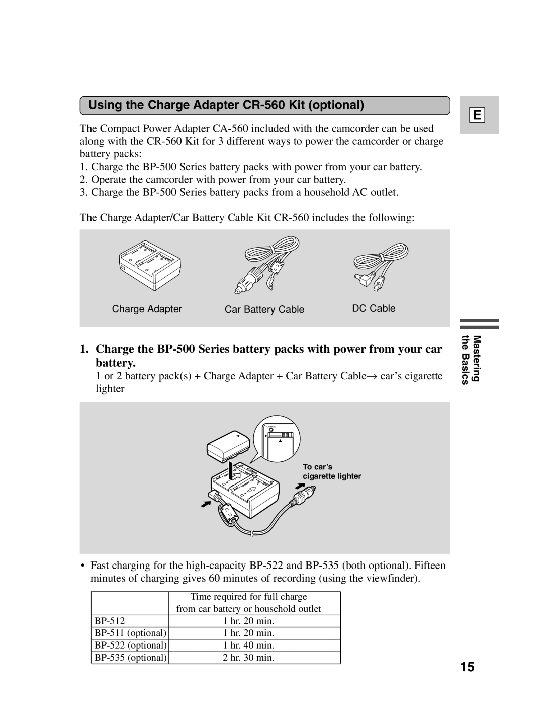 Canon Optura 100 instruction manual Using the Charge Adapter CR-560 Kit optional 