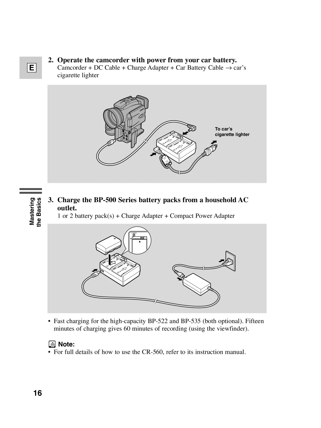 Canon Optura 100 instruction manual Operate the camcorder with power from your car battery 