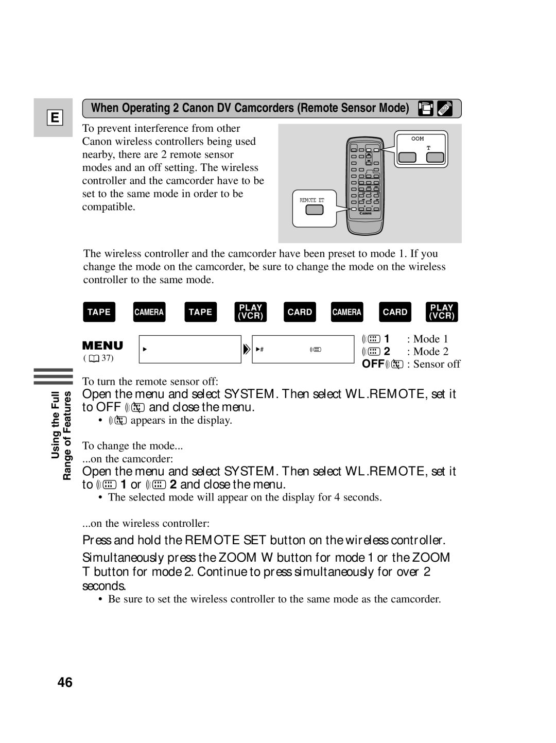 Canon Optura 100 instruction manual When Operating 2 Canon DV Camcorders Remote Sensor Mode 