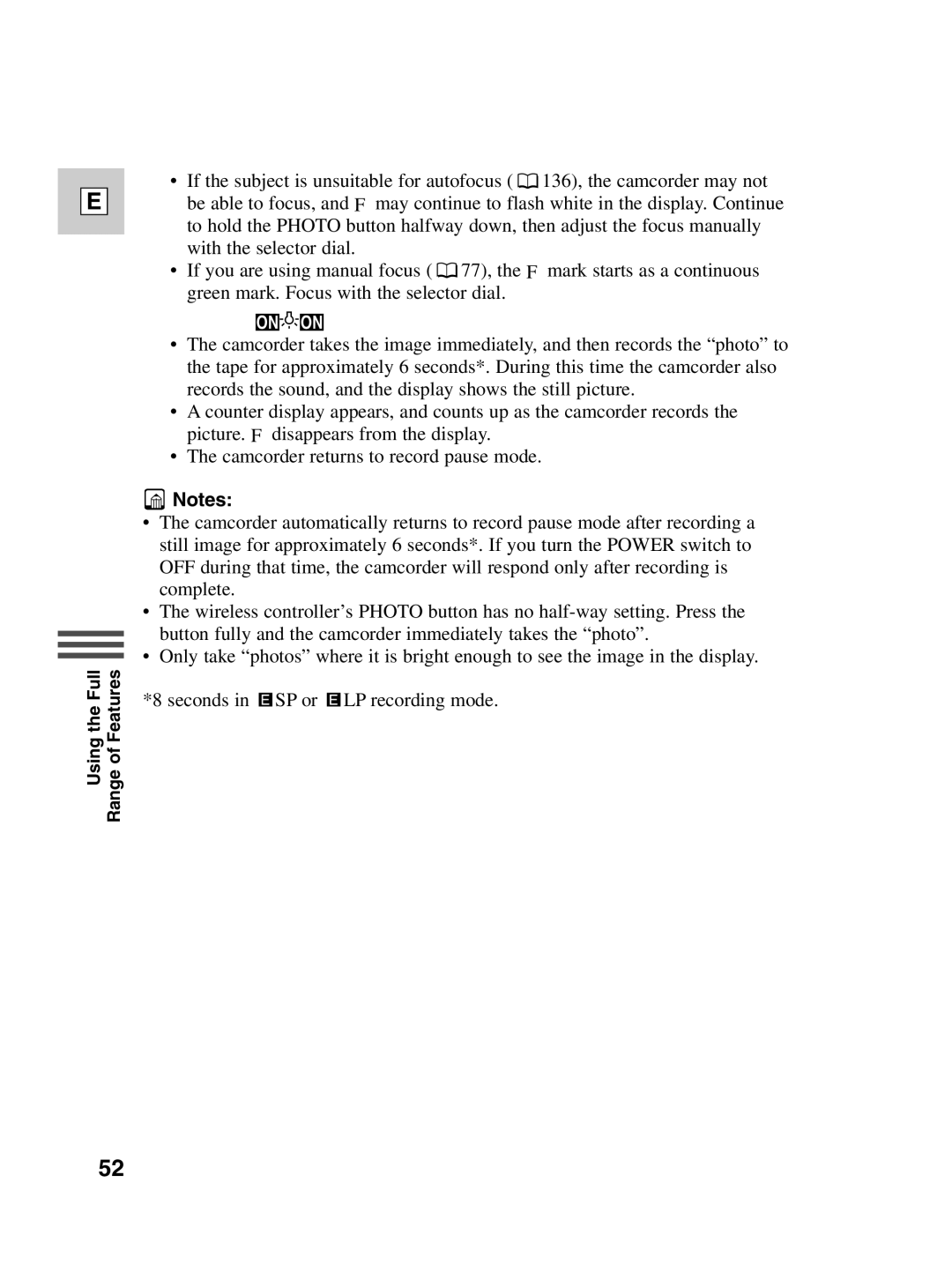 Canon Optura 100 instruction manual Press the Photo button fully down to take the still picture 