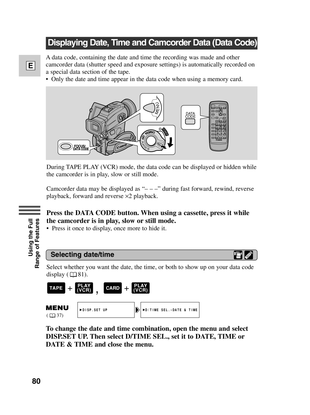 Canon Optura 100 instruction manual Displaying Date, Time and Camcorder Data Data Code, Selecting date/time 