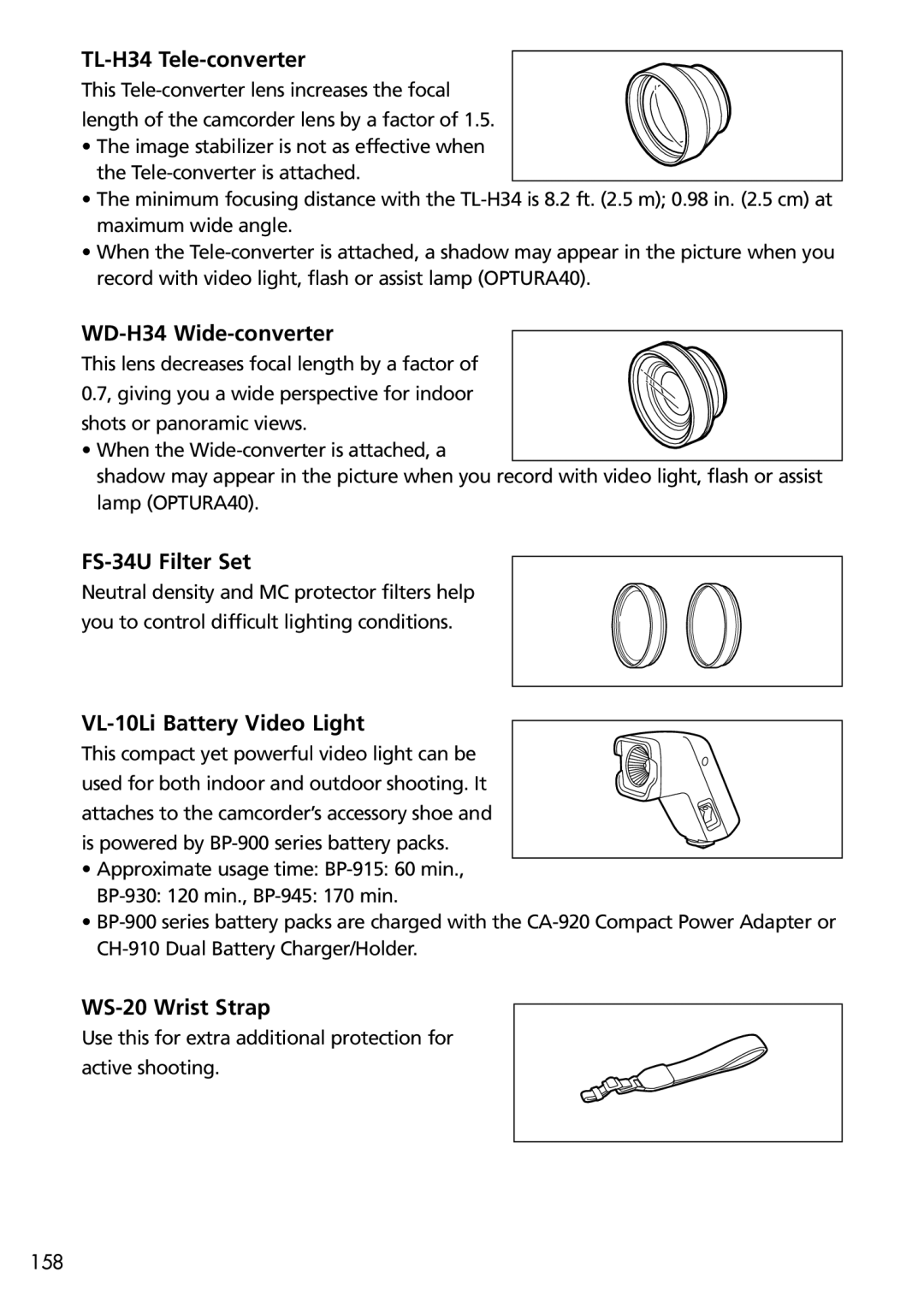 Canon OPTURA40, 9545A001AA TL-H34 Tele-converter, WD-H34 Wide-converter, FS-34U Filter Set, VL-10Li Battery Video Light 