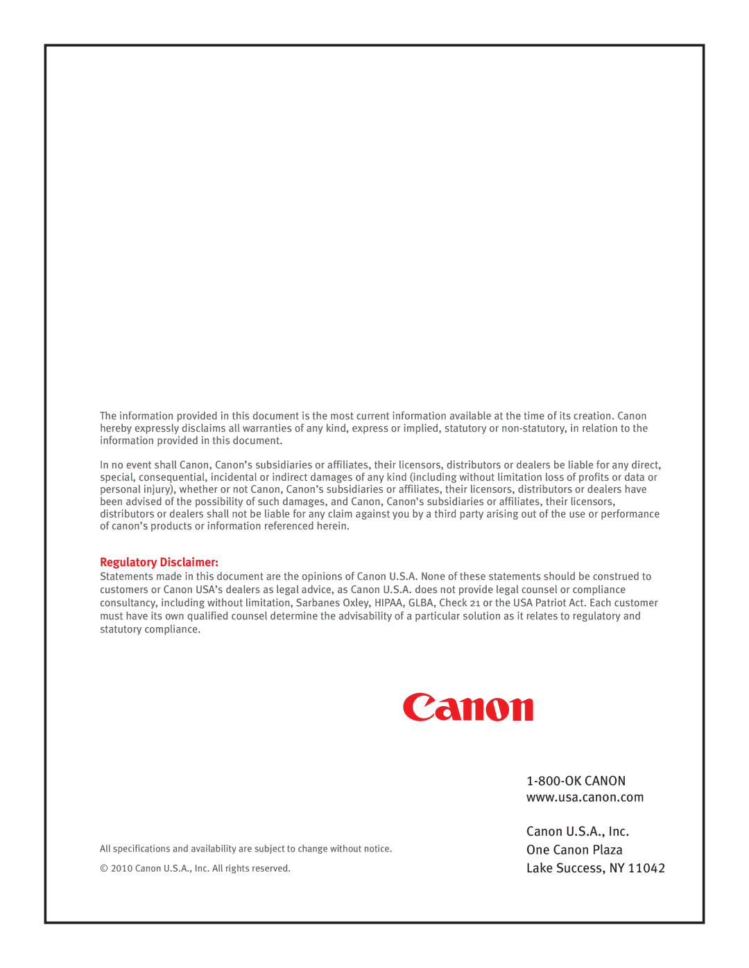 Canon Paper Shredder specifications Canon U.S.A., Inc One Canon Plaza Lake Success, NY 