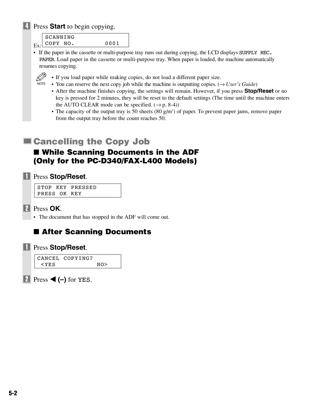 Canon PC-D320 Cancelling the Copy Job, After Scanning Documents, Press Start to begin copying, Press OK, Press 4 -for YES 