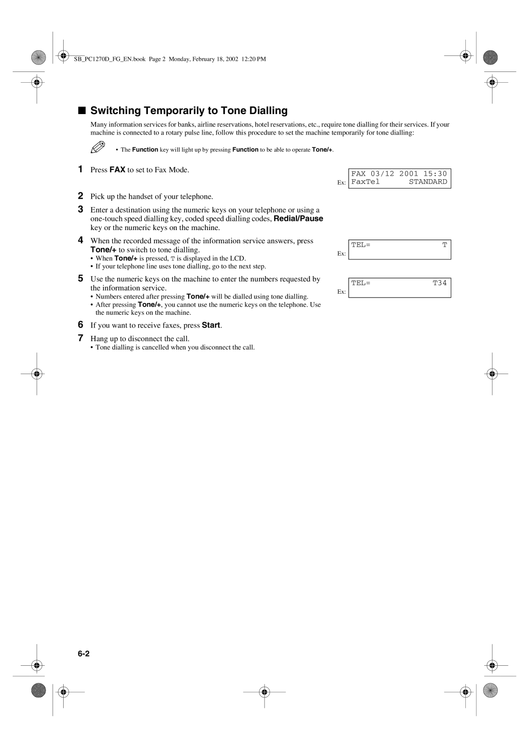 Canon PC1270D manual Switching Temporarily to Tone Dialling, Tone dialling is cancelled when you disconnect the call 