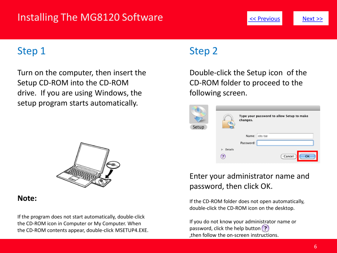 Canon PIXMA manual Step, Enter your administrator name and password, then click OK, Installing The MG8120 Software 