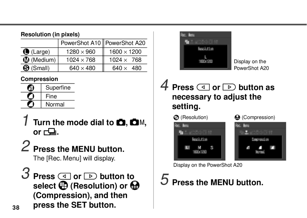 Canon PowerShot A10 manual Turn the mode dial to Press the Menu button, Press or button as necessary to adjust the setting 