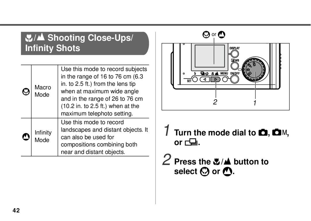 Canon PowerShot A10 manual Shooting Close-Ups/ Infinity Shots, Turn the mode dial to Press the / button to Select or 