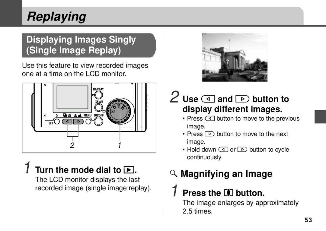 Canon PowerShot A20 manual Replaying, Displaying Images Singly Single Image Replay, Magnifying an Image, Press the button 