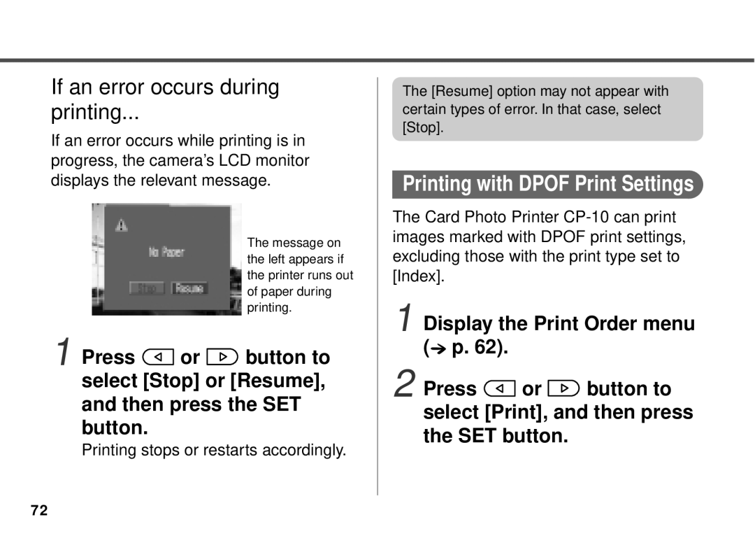 Canon PowerShot A10, PowerShot A20 manual Printing with Dpof Print Settings, Printing stops or restarts accordingly 