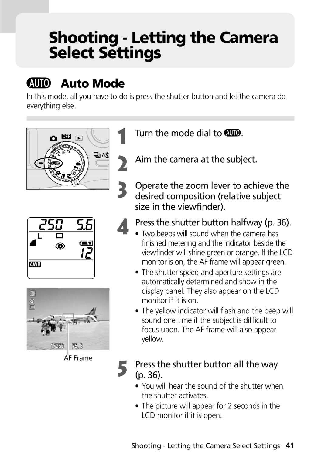 Canon PowerShot G2 Shooting Letting the Camera Select Settings, Auto Mode, Press the shutter button all the way, Yellow 