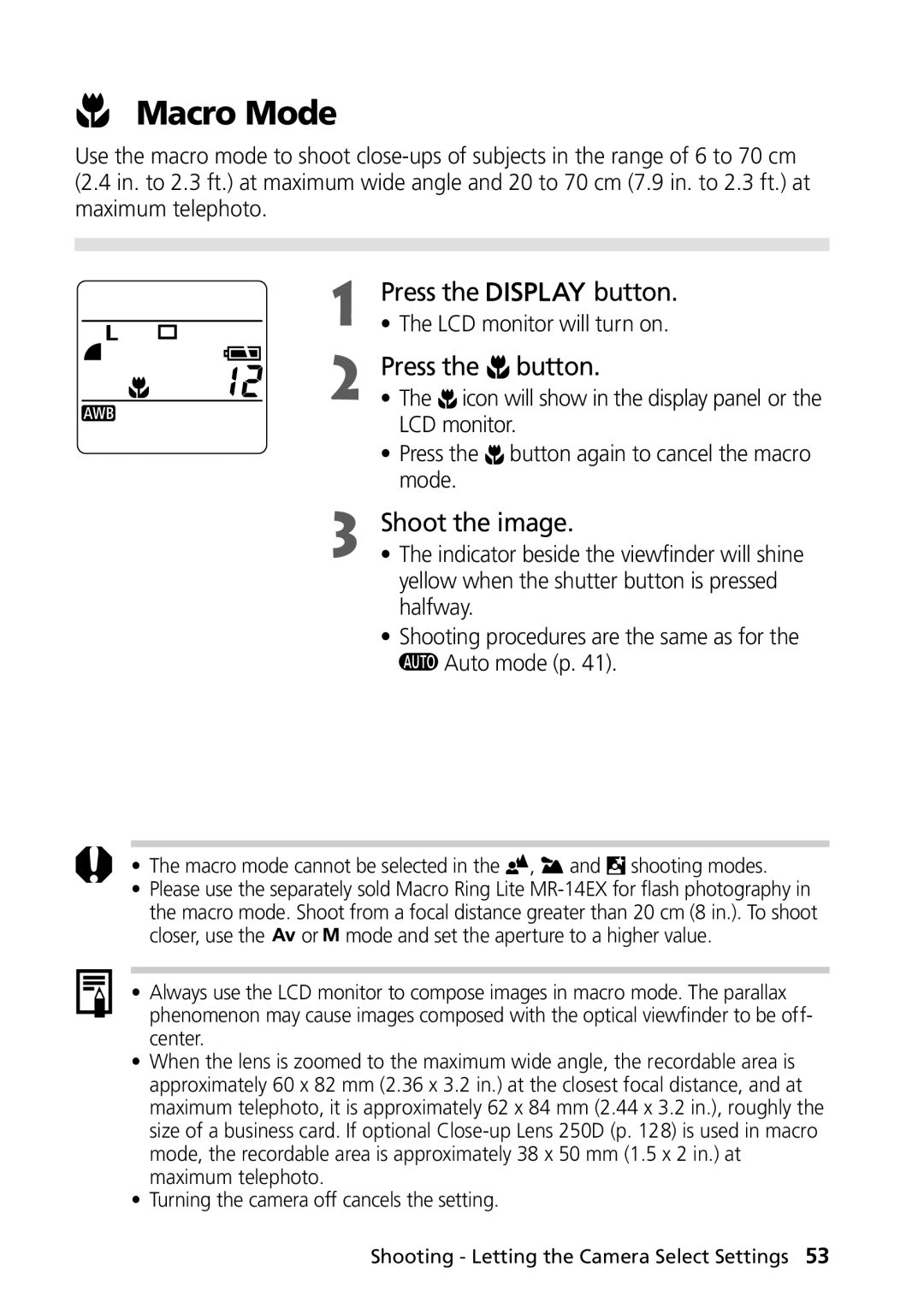 Canon PowerShot G2 manual Macro Mode, Macro mode cannot be selected in the , and shooting modes 