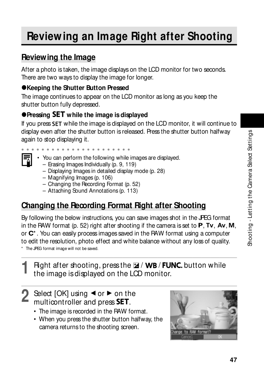 Canon PowerShot S45 manual Reviewing the Image, Changing the Recording Format Right after Shooting 