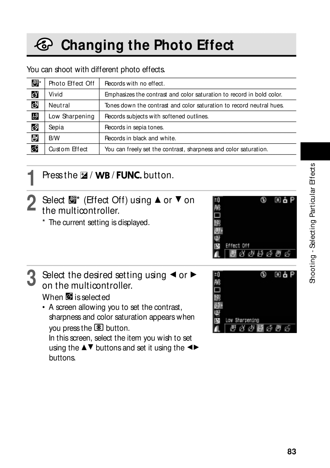 Canon PowerShot S45 Changing the Photo Effect, Select * Effect Off using C or D on the multicontroller, When is selected 