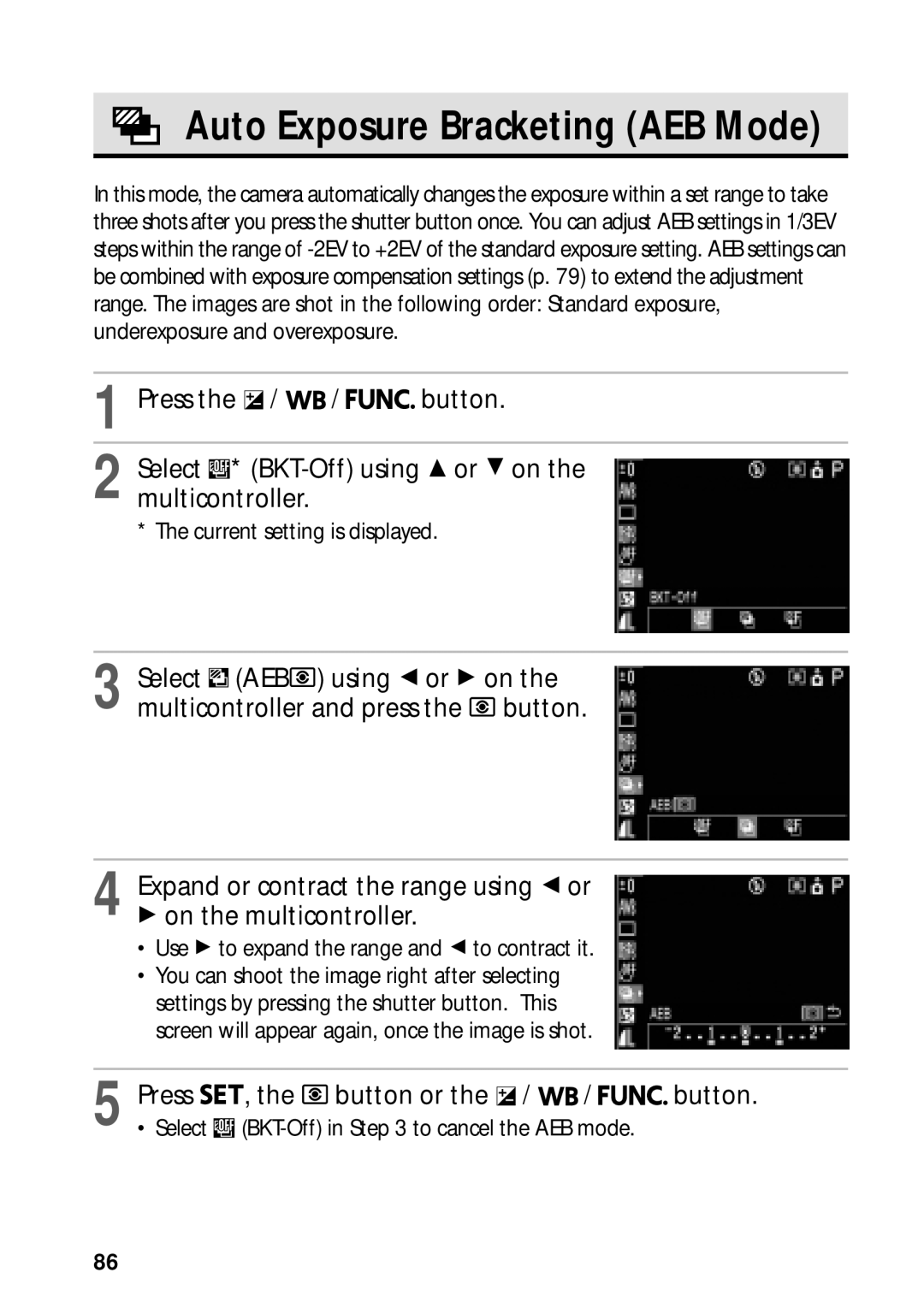 Canon PowerShot S45 manual Auto Exposure Bracketing AEB Mode, Use a to expand the range and B to contract it, Select 