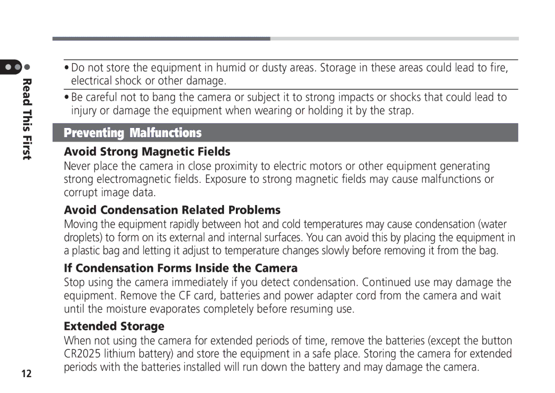 Canon Pro70 Avoid Strong Magnetic Fields, Avoid Condensation Related Problems, If Condensation Forms Inside the Camera 