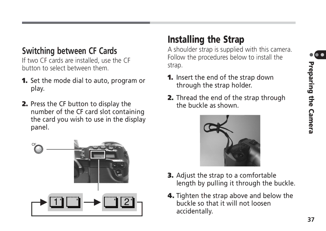 Canon Pro70 manual Installing the Strap, Switching between CF Cards 