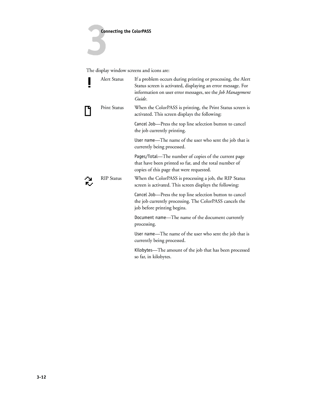 Canon PS-NX6000 manual Display window screens and icons are Alert Status, Print Status, Job currently printing, Processing 