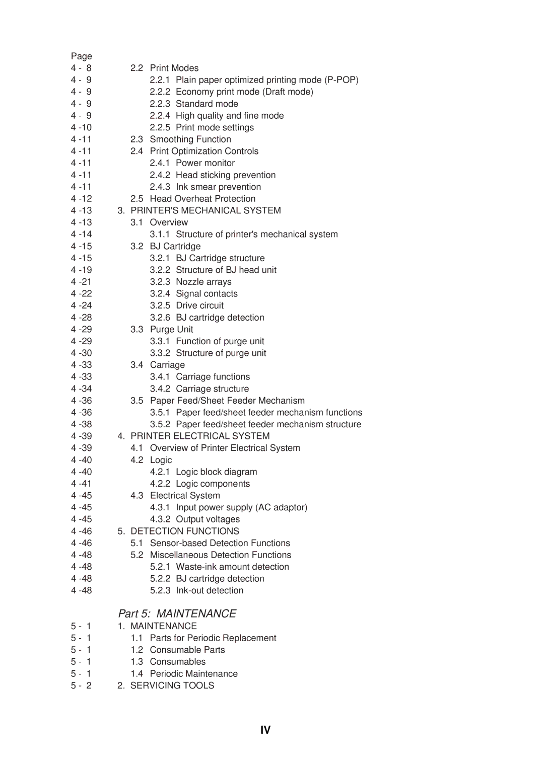 Canon QY8-1360-000 Print Modes, Plain paper optimized printing mode P-POP, Economy print mode Draft mode, Standard mode 