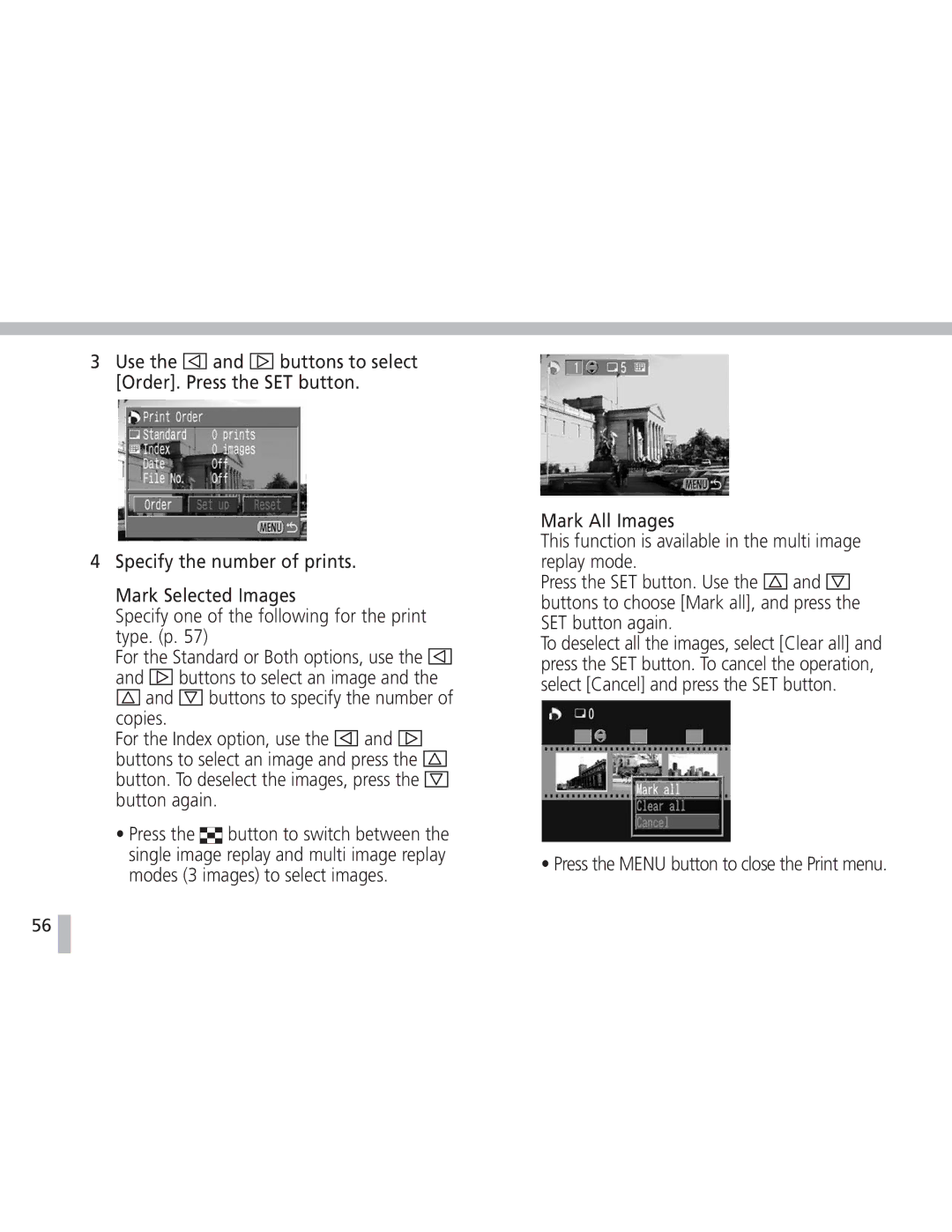 Canon S20 operating instructions Press the Menu button to close the Print menu 