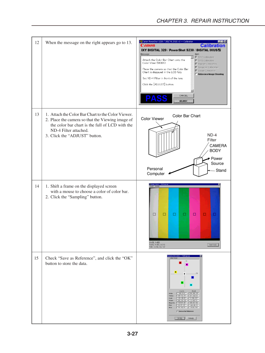 Canon S230 manual Place the camera so that the Viewing image 