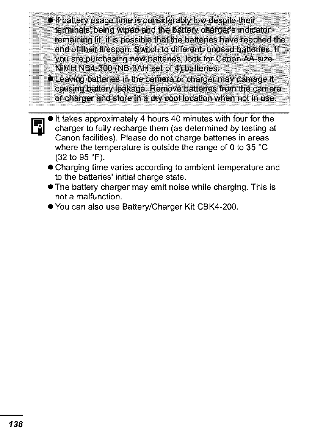 Canon S31S Notamalfunction YoucanalsouseBattery/ChargerKitCBK4-200, OIttakesapproximately4hours40minuteswithfourforthe 