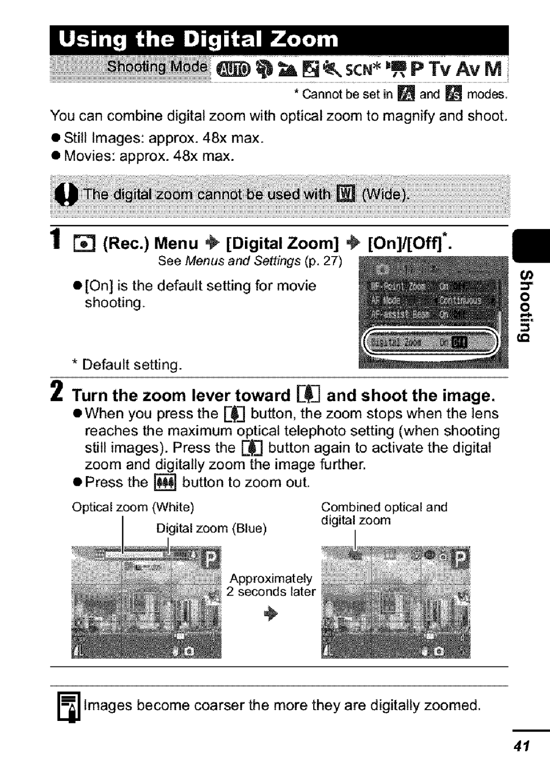 Canon S31S appendix Images become coarser the more they are digitally zoomed 