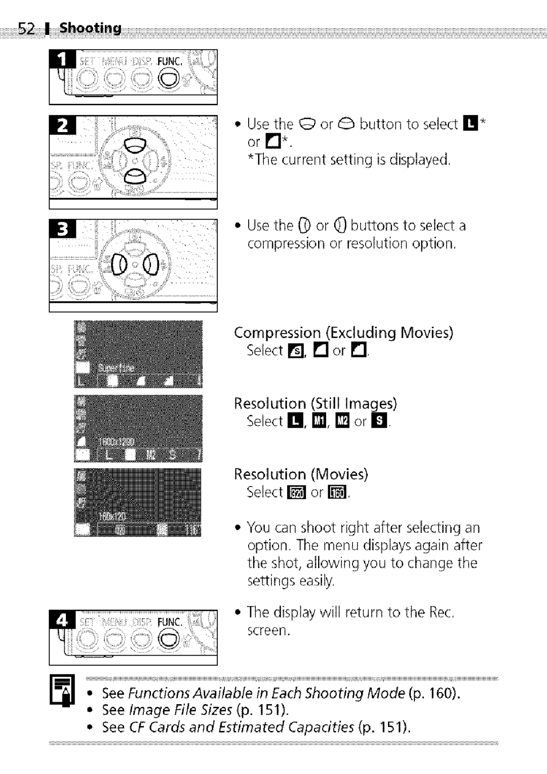 Canon S400 manual ShQQ*ing, Usethe 9 or dbbutton to select I!1, See CF Cards and Estimated Capacities p 