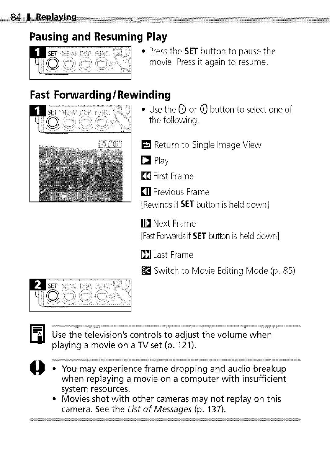 Canon S400 manual Pausing and Resuming Play, Fast Forwarding/Rewinding 