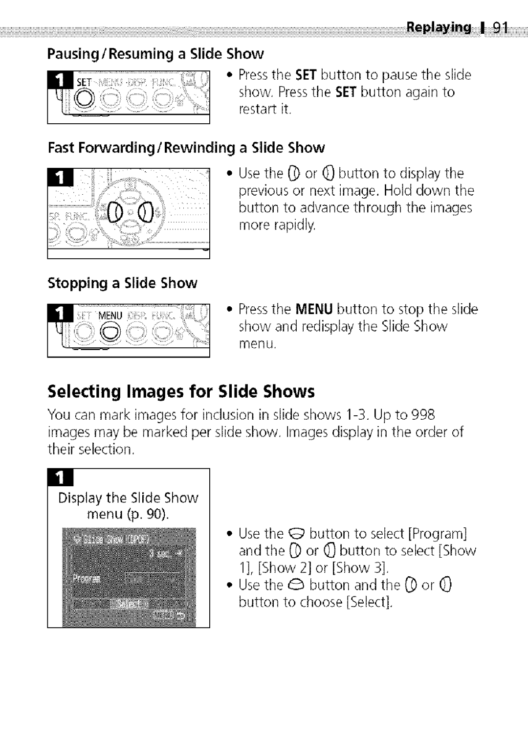 Canon S400 manual Selecting Images for Slide Shows, Pausing / Resuming a Slide Show, Fast Forwarding/Rewinding a Slide Show 