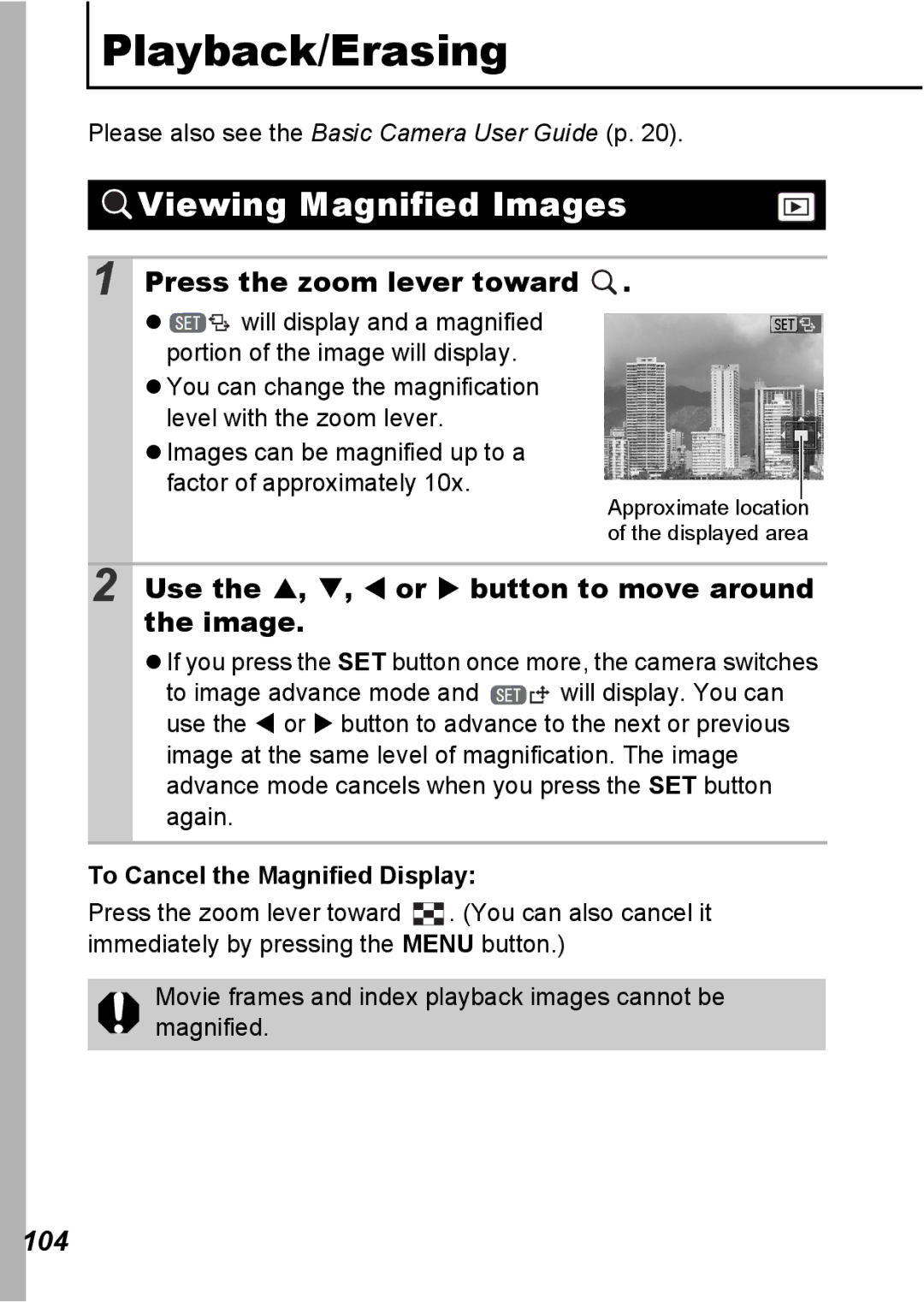 Canon S5 IS Viewing Magnified Images, Press the zoom lever toward, Use the S, T, W or X button to move around the image 