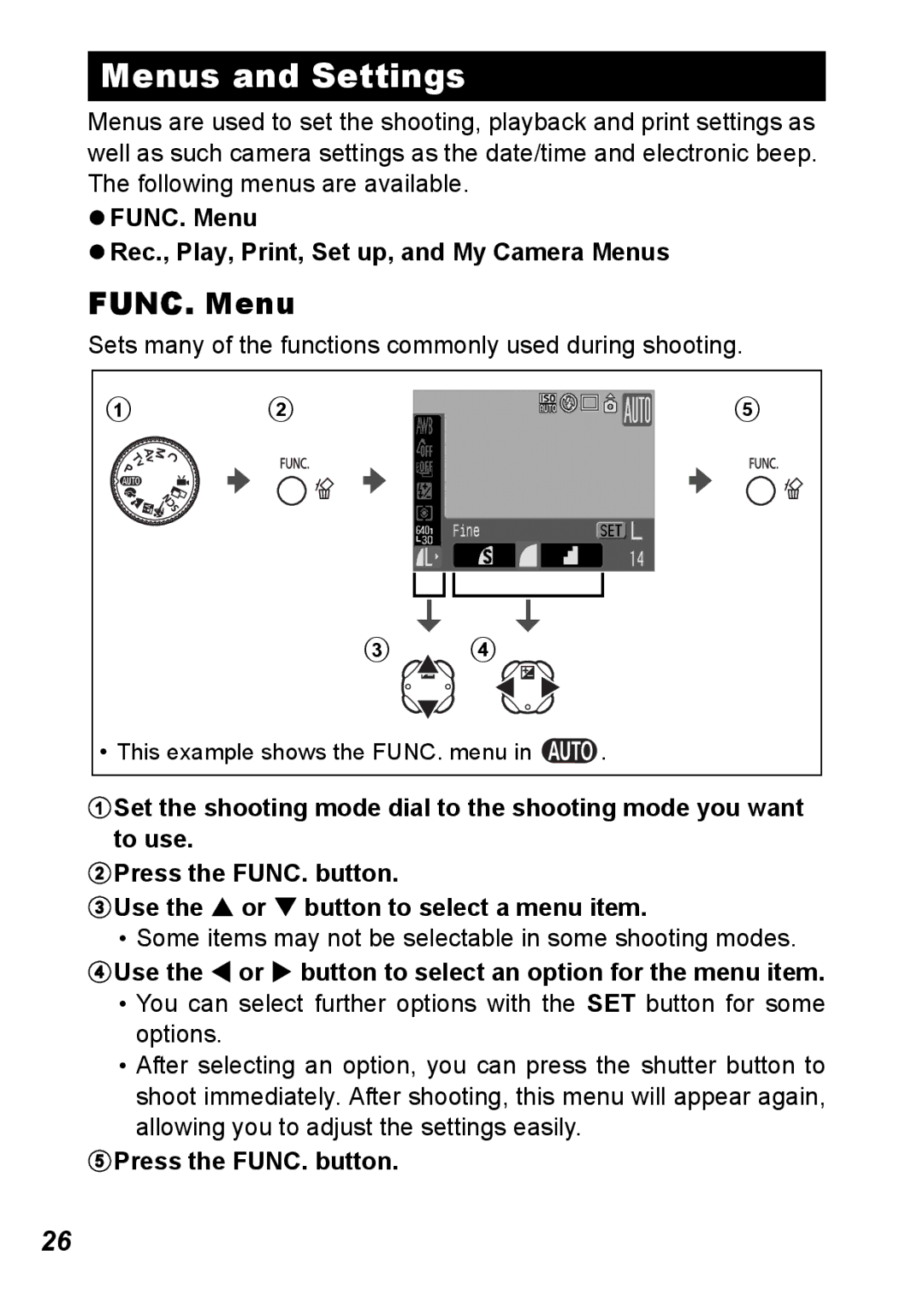 Canon S5 IS Menus and Settings, FUNC. Menu Rec., Play, Print, Set up, and My Camera Menus, EPress the FUNC. button 