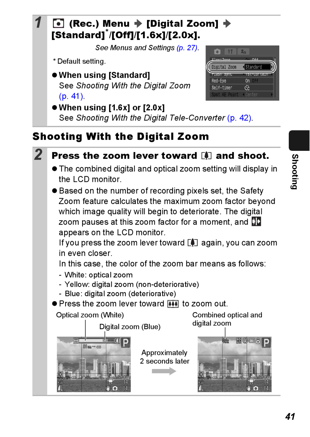 Canon S5 IS appendix Shooting With the Digital Zoom, Rec. Menu Digital Zoom Standard*/Off/1.6x/2.0x, When using Standard 