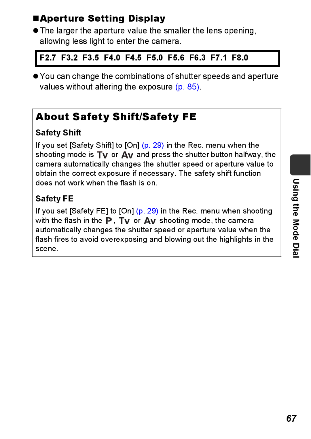 Canon S5 IS About Safety Shift/Safety FE, „Aperture Setting Display, F2.7 F3.2 F3.5 F4.0 F4.5 F5.0 F5.6 F6.3 F7.1 F8.0 