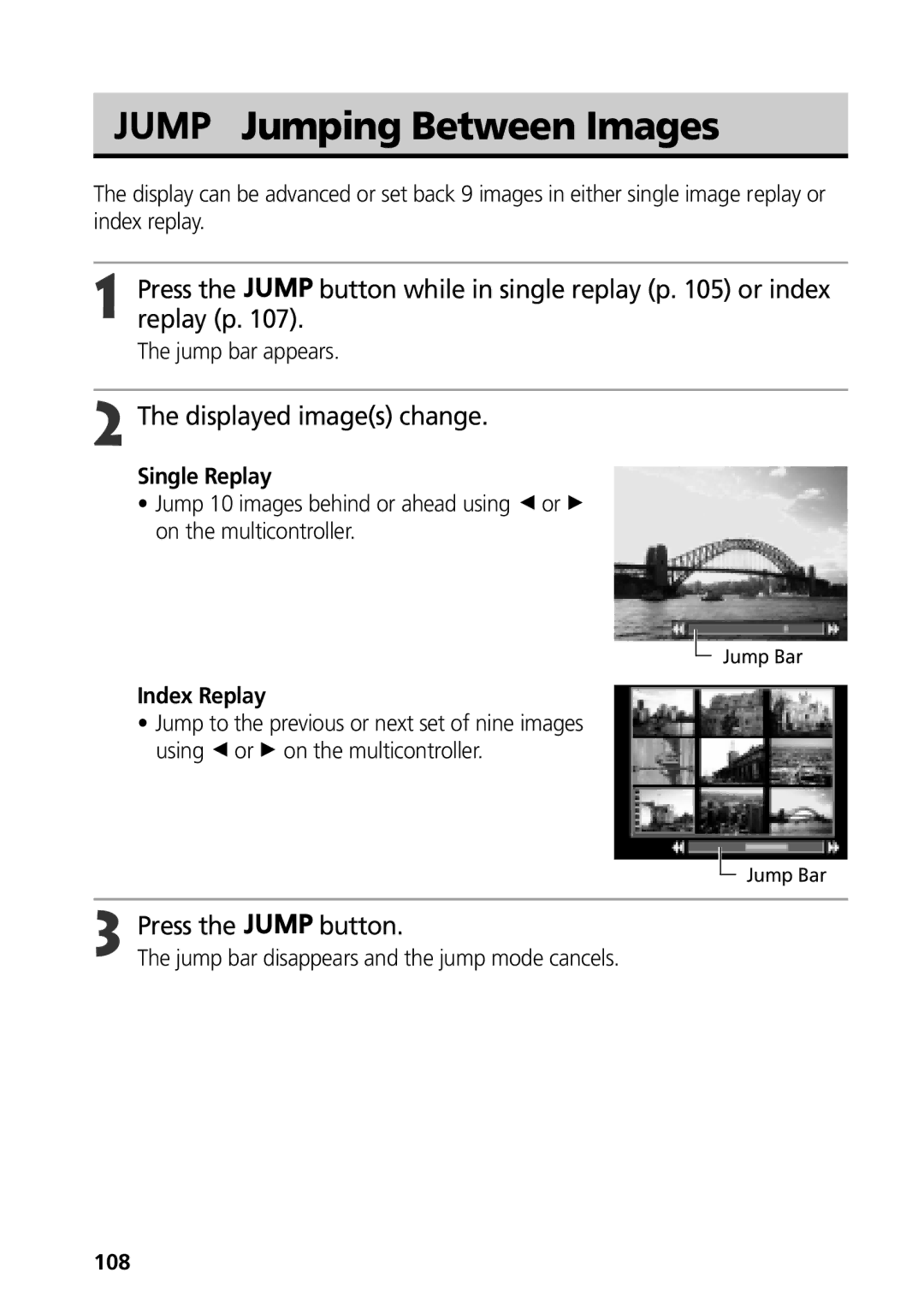 Canon S50 manual Jumping Between Images, Press Button while in single replay p or index Replay p, Displayed images change 