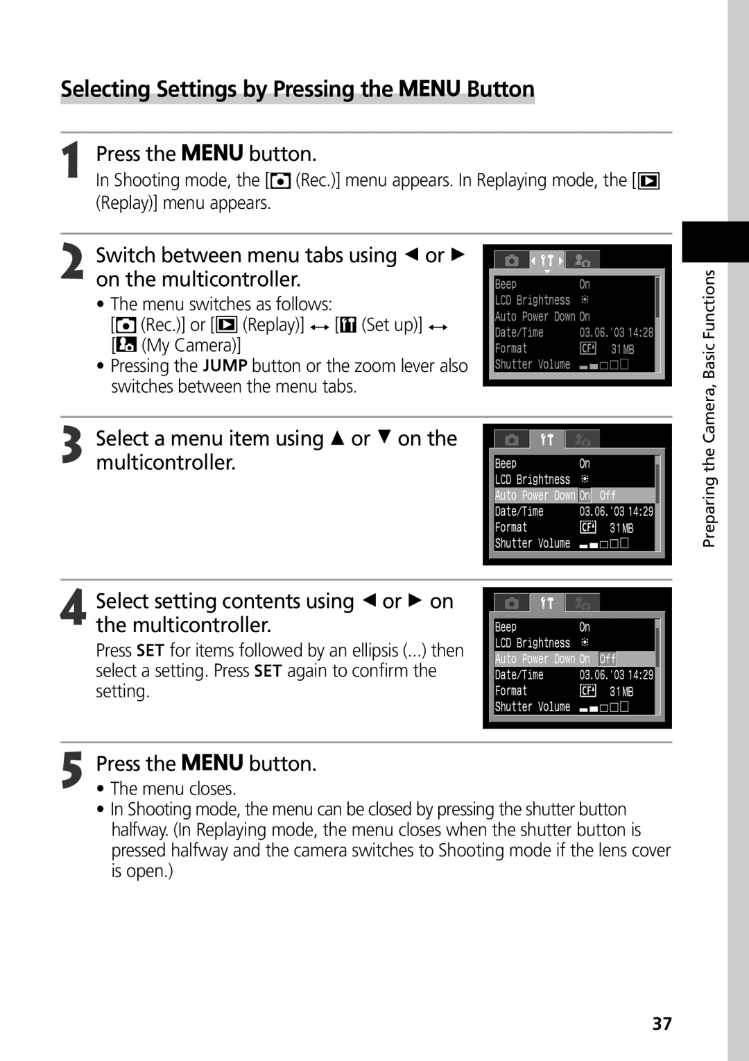 Canon S50 manual Selecting Settings by Pressing the Button, Replay menu appears 